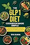 The GLP-1 Diet Co...
