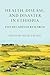 Health, Disease, and Disasters in Ethiopia by Helmut Kloos