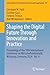 Shaping the Digital Future Through Innovation and Practice: Proceedings of the 19th International Conference on Wirtschaftsinformatik, Würzburg, ... in Information Systems and Organisation, 85)