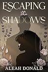 Book cover for Escaping the Shadows