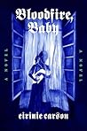 Bloodfire, Baby: ...