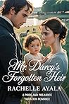 Mr. Darcy’s Forgo...