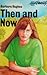 Then and Now by Barbara Hughes