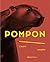 Pompon: L'oeuvre complète