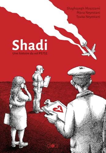 Shadi: Une histoire du vol PS 752 (Paperback)