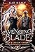 Avenging Blade (Eryn & Larc...