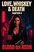 Love whiskey & death (chapt...