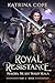 Royal Resistance: Dragon Fa...
