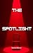 The Spotlight