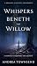Whispers Beneath the Willow...