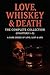 Love whiskey &death - compl...