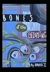 Bones of the Beco...