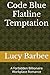 Code Blue Flatline Temptation: A Forbidden Billionaire Workplace Romance (Billionaire Romance)