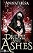 Dread and Ashes: A Dark Urban Fantasy Vampire Thriller (Dying Ashes Book 4)