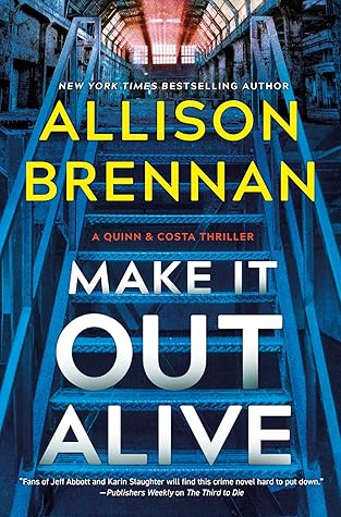 Make It Out Alive (Quinn & Costa, #7)