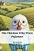 The Chicken Who Wore Pajamas by YOOP