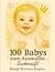 100 entzückende Babys zum A...