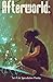 Afterworld by The Ravens Quoth Press