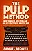 The Pulp Method: How to Wri...