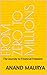From Zero to Millions by Anand Maurya