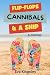Flip-Flops, Cannibals, & A ...
