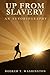 UP FROM SLAVERY: AN AUTOBIOGRAPHY