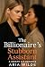 The Billionaire’s Stubborn ...