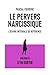 Le pervers narcissique L'œuvre intégrale de référence by Pascal Couderc