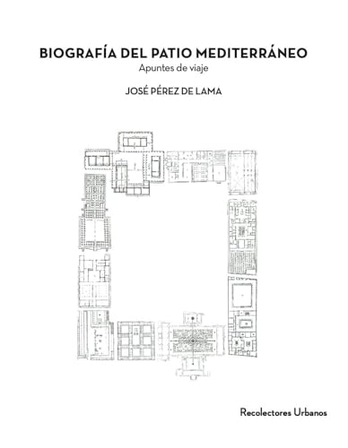BIOGRAFÍA DEL PATIO MEDITERRÁNEO: Apuntes de viaje (Paperback)