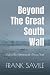 Beyond The Great South Wall...