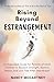 Rising Beyond Estrangement:...
