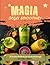 Magia Degli Smoothie: 50 ri...