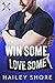 Win Some Love Some (The Loc...