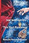 Thin Red Membrane...