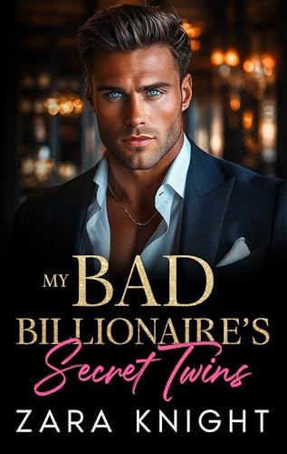 My Bad Billionaire's Secret Twins: An Enemies to Lovers Romance (My Bad Billionaires)