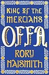 Offa: King of the...