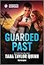 Guarded Past (Mitchell Family Secrets Book 2)