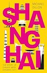 Shanghai: The Sto...