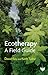 Ecotherapy: A Field Guide