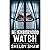 Neighborhood Watch: A gripp...