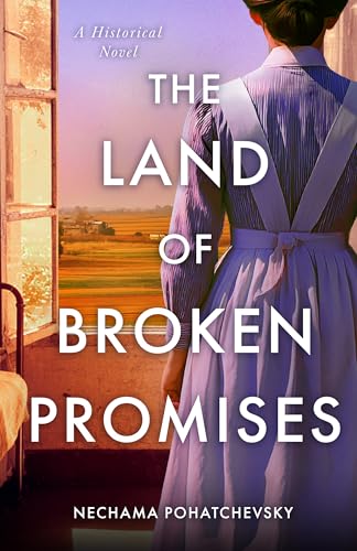 The Land of Broken Promises: A Historical Novel (Kindle Edition)