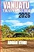 VANUATU TRAVEL GUIDE 2025-2026