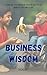 Amuse Yourself with Little Dirty Pearls of Business Wisdom | ... by Sanjay