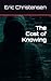The Cost of Knowing by Eric Christensen