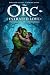 Orc-estrated Love: A Flirt's Guide to Falling
