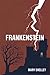 Frankenstein by Mary Shelley