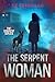 The Serpent Woman (The Serpent, #2)