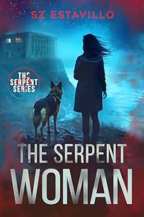 The Serpent Woman (The Serpent, #2)