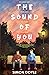 The Sound of You