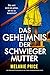 Das Geheimnis meiner Schwie...